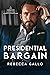 Presidential Bargain (The Presidential Promises Duet Book 1)
