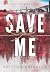 Save Me (Boulder Ranch #6)