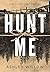 Hunt Me