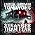 Stranger Than Fear: Chillin...