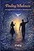 Finding Wholeness: A Comprehensive Guide to Abundant Life