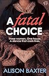 A Fatal Choice