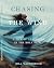 Chasing the Wind: A Life of...