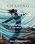 Chasing the Wind: A Life of Adventure in the Holy Spirit