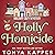 Holly Homicide: Holiday Cozy Mystery, Book 11