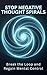 Stop Negative Thought Spirals: Break the Loop and Regain Mental Control (Stop Overthinking)