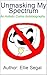 Unmasking My Spectrum: An Autistic Comic Autobiography