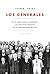 Los generales: De la Libertadora a Cámpora. Los archivos secretos de la corporación militar (Spanish Edition)