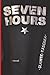 Seven Hours: a novel