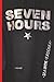 Seven Hours: a novel