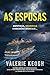 As Esposas (Portuguese Edition)