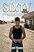 SIXTY: Roman MM français • Slow burn • Seconde Chance • Road Trip • Amérique Profonde • Solitude Masculine • Rencontre Fortuite • Roman Gay • Dirty Realism (French Edition)