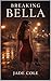 Breaking Bella