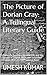 The Picture of Dorian Gray: A Trilingual Literary Guide: Complete Summary, Annotations, and Key Quotes in English, Hindi, and Simplified English | A 15-Minute Essential Read