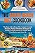 The South Beach Diet Cookbook 2026: The Real-Life Edition 250+ Budget-Friendly Recipes, Plateau-Breaking Strategies & Family-Friendly Meals for People Who Tried Before and Gave Up