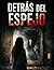 Detrás del espejo (Spanish Edition)
