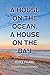 A House on the Ocean, A Hou...
