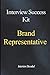 Brand Representative Interview Success Guide: A Practical Preparation and Evaluation Manual for Customer Engagement, Brand Communication, Professionalism, and Consistent Representation