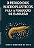 O perigo dos micros plásticos para a produção do camarão (Portuguese Edition)