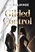 Gilded Control: A Dark Bill...