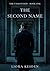 The Second Name: A Slow-Burn Dystopian Romance (The Unmatched Book 1)