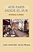 AÚN PARIS DESDE EL SUR : POESIA LIBRE (Spanish Edition)