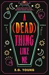 A (Dead) Thing Li...