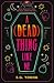 A (Dead) Thing Like Me