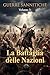GUERRE SANNITICHE - Volume 3: La Battaglia delle Nazioni (I Grandi Conflitti di Roma Antica) (Italian Edition)