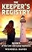 The Keepers Registry: A Lexi and Laney Mystery (The Lexi and Laney Mysteries Book 3)