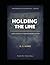 Holding the Line: A Surviva...