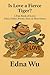 Is Love a Fierce Tiger?: A ...