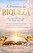 A Promessa da Riqueza: Revelações Bíblicas que vão mudar sua vida (Portuguese Edition)