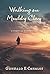 Walking on Muddy Clay: A Story of Redemption