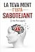La teva ment t'està sabotejant (i no ho saps): En aquest llibre tractarem: Disciplina positiva, desenvolupament personal, reprogramar la ment, presa ... la ment i en català (Catalan Edition)