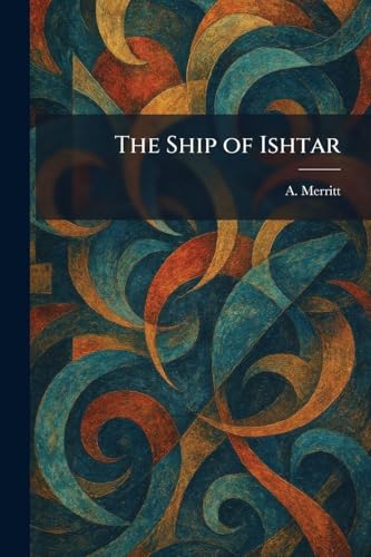 The Ship of Ishtar