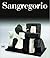 Sangregorio: Catalogue Raisonné of Sculptures