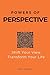 Powers of Perspective: Shift Your View, Transform Your Life