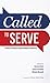 Called to Serve by Hannah Hunt