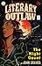 Literary Outlaw #25: The Ni...