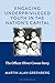 Engaging Underprivileged Youth in the Nation's Capital: The Officer Oliver Cowan Story