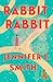 Rabbit Rabbit (Thousand Voices)
