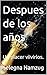 Despues de los años: Un placer viivirlos. (Después de los años ( un placer vivirlos). nº 1) (Spanish Edition)