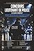 Concours Lieutenant de Police : Le Guide Complet pour Réussir du Premier Coup: Dissertation, note de synthèse, droit pénal, QCM corrigés, cas ... d'officier de police (French Edition)