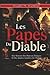 Les Papes Du Diable: Une Histoire Des Mauvais Évêques Et Des Années Sombres De l'Église (Histoire Ancienne) (French Edition)