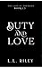 Duty and Love: The Last of ...