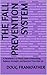 The Fall Prevention System: A Paramedic’s 12-Week Guide to Rebuilding Balance, Strength, and Reaction Time After 60 (Independence After 60)