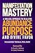 Manifestation Mastery: A Bi...