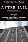 After Jail, Before Freedom