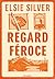 Regard féroce (e-book) (French Edition)